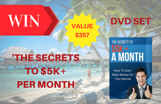 Win "The Secrets to $5K+ A Month DVD Set