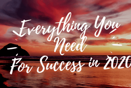 Everything You Need For Success in 2020